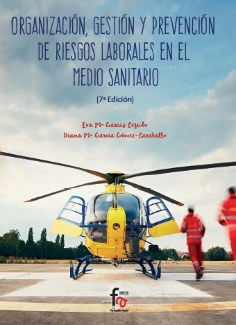 ORGANIZACIÓN, GESTION Y PREVENCION DE RRLL EN EL MEDIO SANITARIO, de EVA Mª GARZAS CEJUDO | portada del libro
