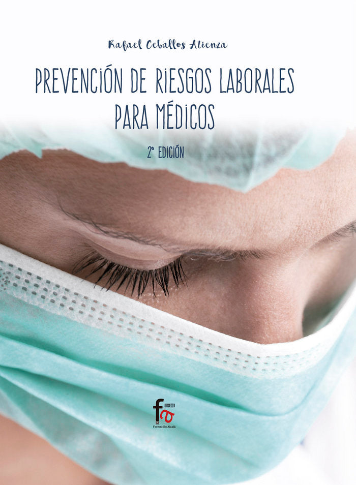 PREVENCIÓN DE RIESGOS LABORALES PARA MÉDICOS 2ªEDICCION, de CEBALLOS ATIENZA, RAFAEL | portada del libro