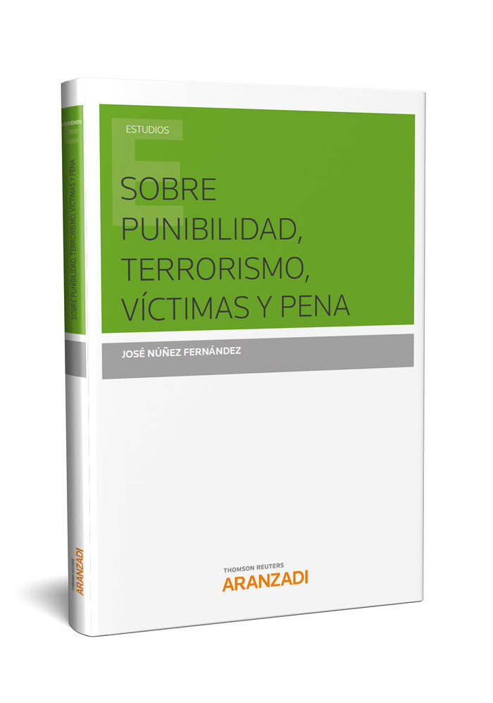 Sobre punibilidad, terrorismo, víctimas y pena, de Núñez Fernández, José | portada del libro