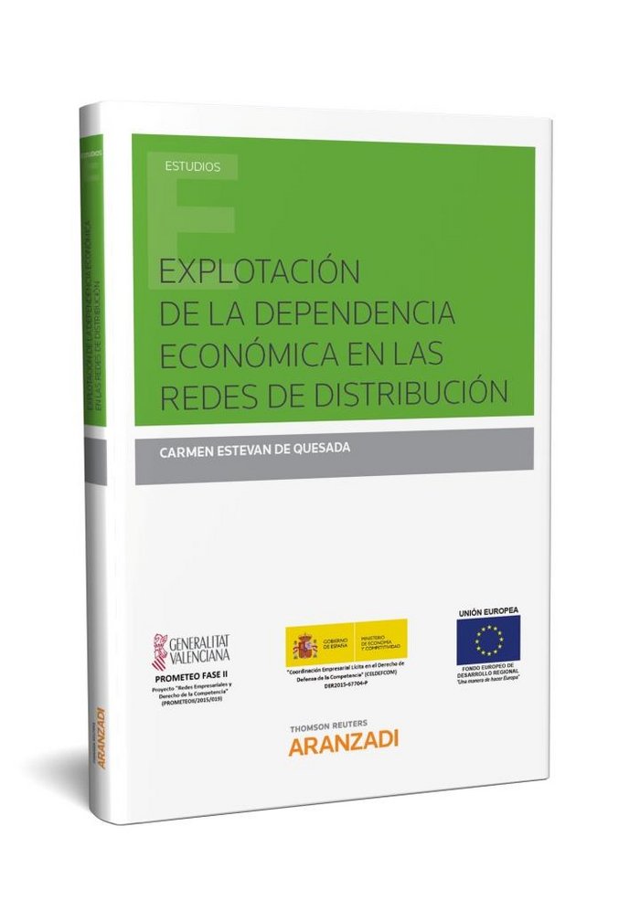 Explotación de la dependencia económica en las redes de distribución, de Estevan de Quesada, Carmen | portada del libro