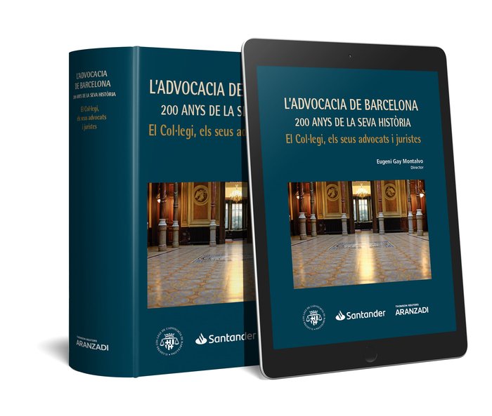 L'Advocacia de Barcelona: 200 anys de la seva història. El Col·legi, els seus advocats i juristes (P, de Gay Montalvo, Eugeni