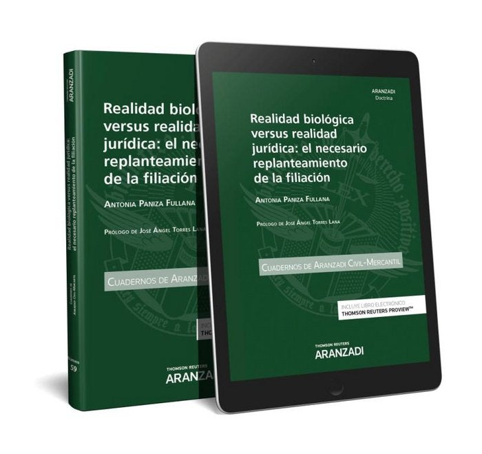 Realidad biológica versus realidad jurídica: el necesario replanteamiento de la filiación (Papel + e, de Paniza Fullana, Anto