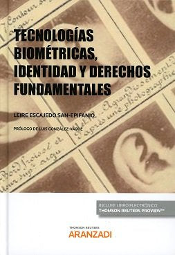 Tecnologías biométricas, identidad y derechos fundamentales (Papel + e-book), de Escajedo San Epifanio, Leire | portada del l