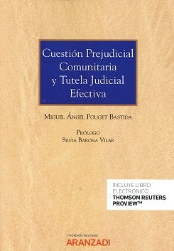 Cuestión prejudicial comunitaria y tutela judicial efectiva (Papel + e-book), de Pouget Bastida, Miguel Ángel | portada del l