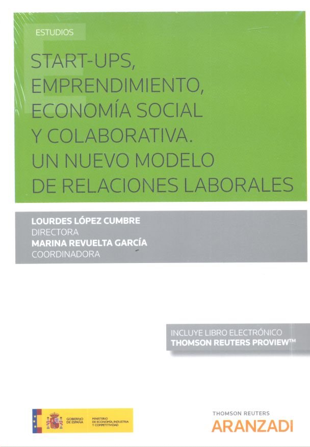 Start-Ups, emprendimiento, economía social y colaborativa. Un nuevo modelo de relaciones laborales (, de López Cumbre, Lourde