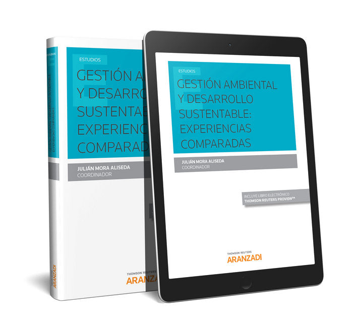 Gestión Ambiental y Desarrollo Sustentable: Experiencias comparadas (Papel + e-book), de Mora Aliseda, Julián | portada del l