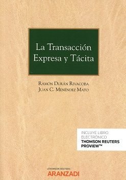 La transacción expresa y tácita (Papel + e-book), de Durán Rivacoba, Ramón | portada del libro