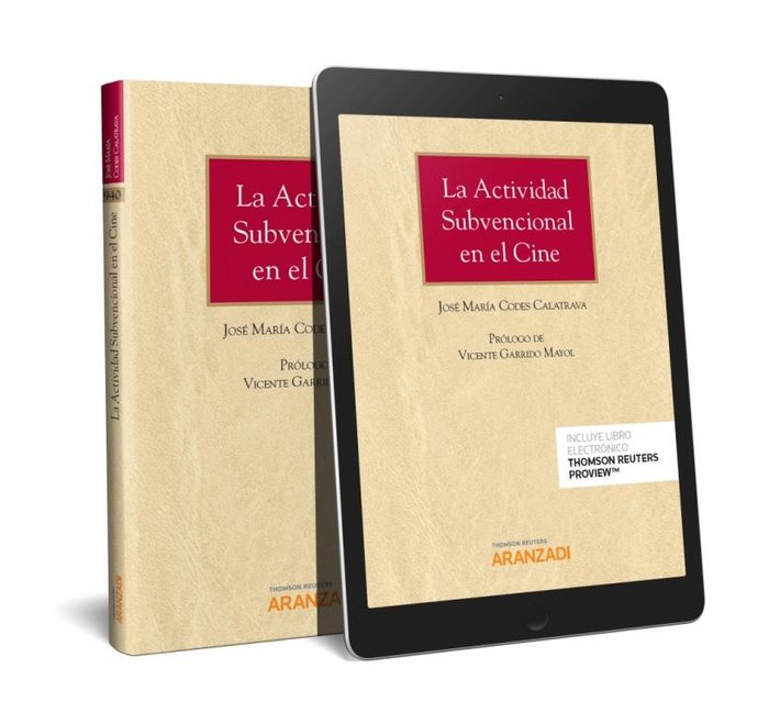 La actividad subvencional en el cine (Papel + e-book), de Codes Calatrava, José María | portada del libro