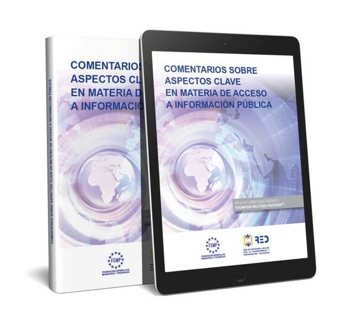 Comentarios sobre aspectos clave en materia de acceso a la información pública (Papel + e-book), de Federacion Española de Mu