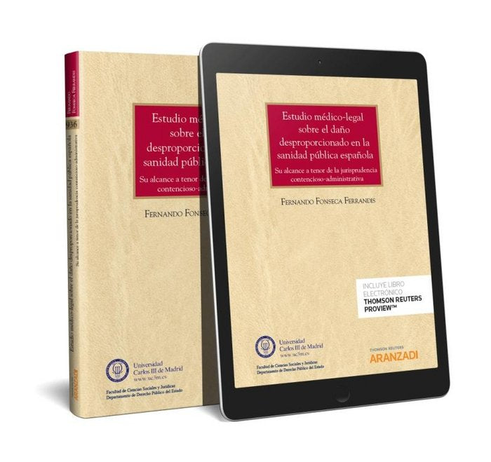 Estudio médico-legal sobre el daño desproporcionado en la sanidad pública española (Papel + e-book), de Fonseca Ferrandis, Fe