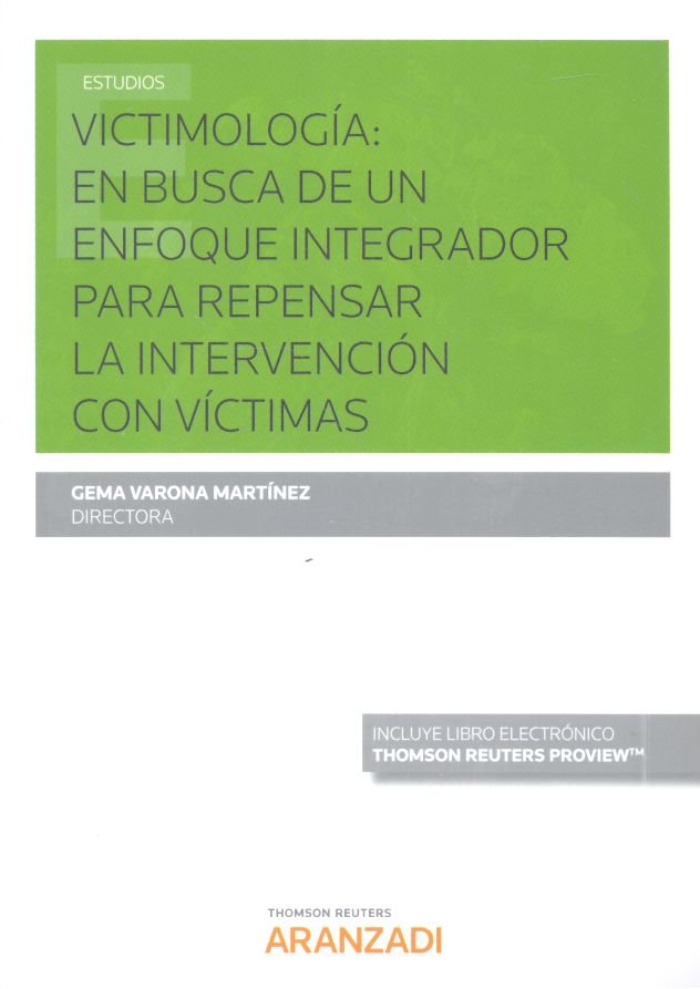 Victimología: en busca de un enfoque integrador para repensar la intervención con víctimas (Papel +, de Varona Martínez, Gema