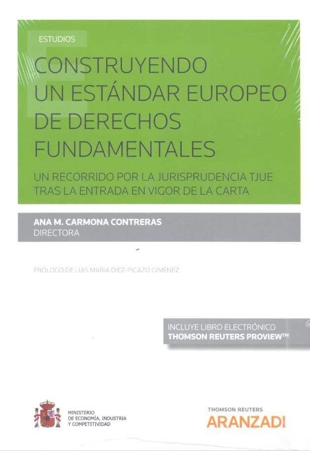 Construyendo un estándar europeo de derechos fundamentales (Papel + e-book), de Carmona Contreras, Ana M. | portada del libro