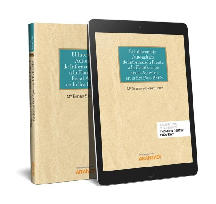 El intercambio automático de información frente a la planificación fiscal agresiva en la era Post-BE, de Sánchez López, Mª Es