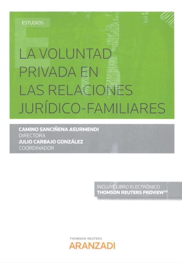 La voluntad privada en las relaciones jurídico-familiares (Papel + e-book), de Carbajo González, Julio | portada del libro