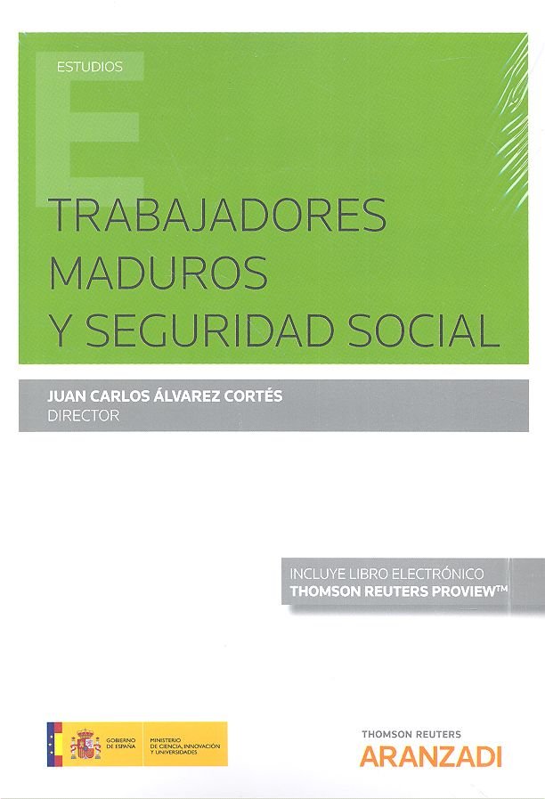 Trabajadores Maduros y Seguridad Social (Papel + e-book), de Álvarez Cortés, Juan Carlos | portada del libro