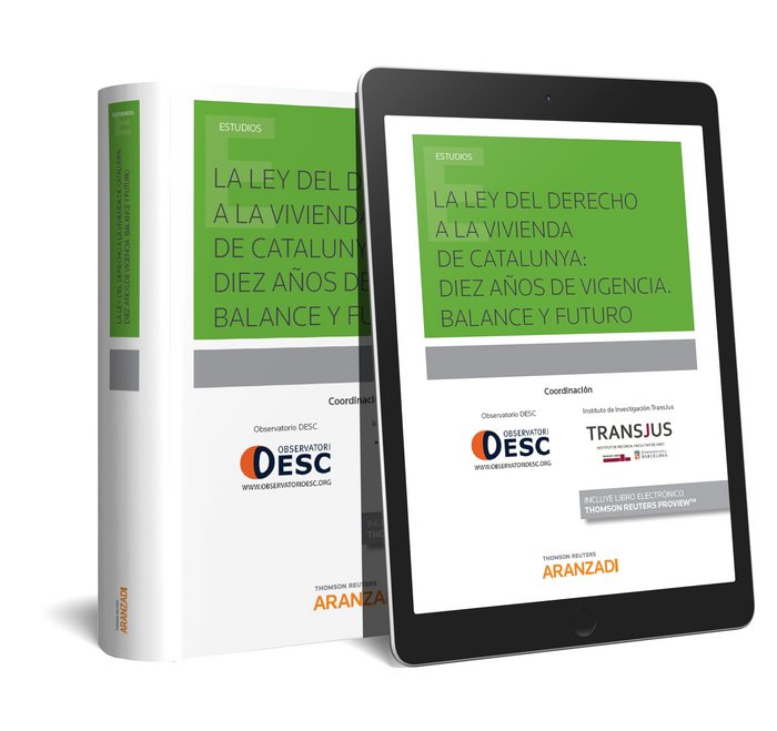 La Ley del derecho a la vivienda de Catalunya: diez años de vigencia. Balance y futuro (Papel + e-bo, de Observatorio, de Der