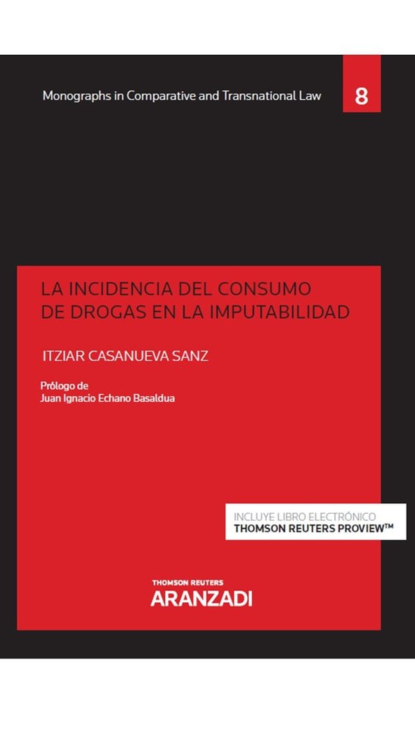 La incidencia del consumo de drogas en la imputabilidad (Papel + e-book), de Casanueva Sanz, Itziar | portada del libro