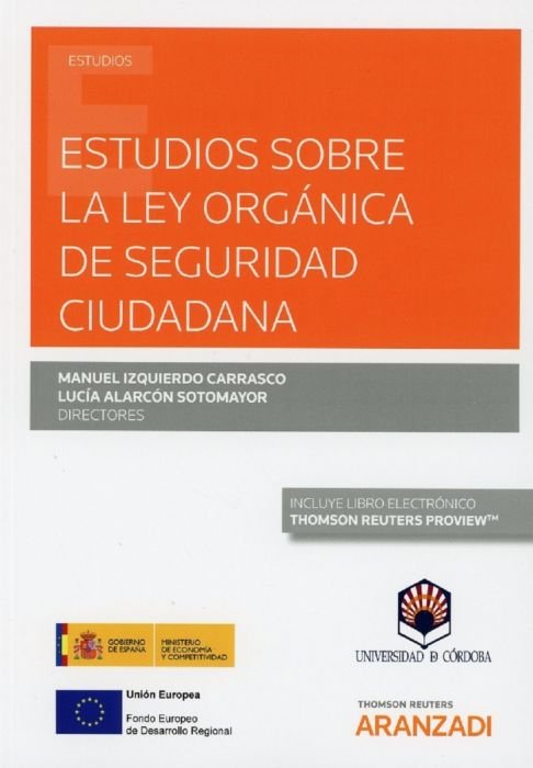 Estudios sobre la Ley Orgánica de Seguridad Ciudadana (Papel + e-book), de Alarcon Sotomayor, Lucía | portada del libro