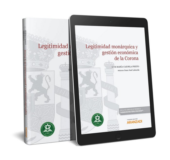 Legitimidad monárquica y gestión económica de la Corona (Papel + e-book), de Cazorla Prieto, Luis María | portada del libro