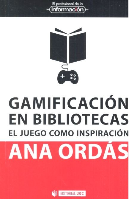 Gamificación en bibliotecas, de Ordás García, Ana | portada del libro