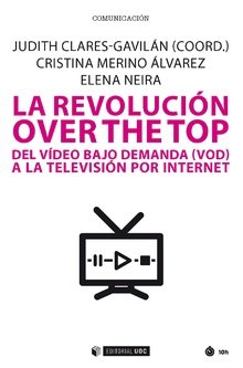 La revolución over the top, de Clares-Gavilán, Judith | portada del libro