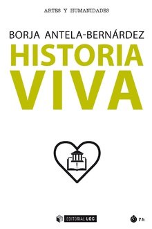 Historia viva, de Antela-Bernárdez, Borja | portada del libro