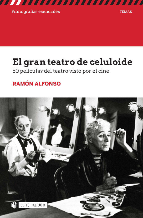 EL GRAN TEATRO DE CELULOIDE 50 PELICULAS DEL TEATRO VISTO, de RAMON ALFONSO | portada del libro