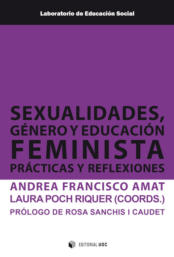 SEXUALIDADES GENERO Y EDUCACION FEMINISTA PRACTICAS Y REFLE, de ANDREA FRANCISCO AMAT | portada del libro