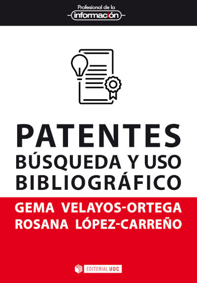 PATENTES BUSQUEDA Y USO BIBLIOGRAFICO, de GEMA VELAYOS ORTEGA | portada del libro