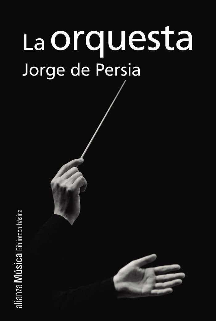 La orquesta, de Persia, Jorge de | portada del libro
