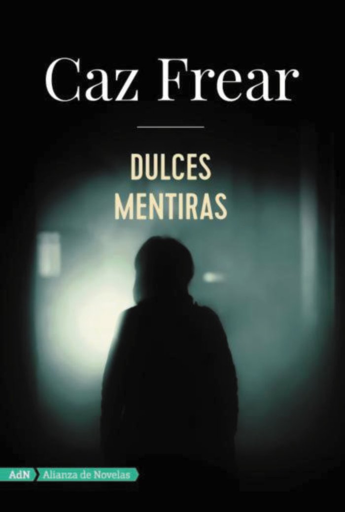 Dulces mentiras (AdN), de Frear, Caz | portada del libro