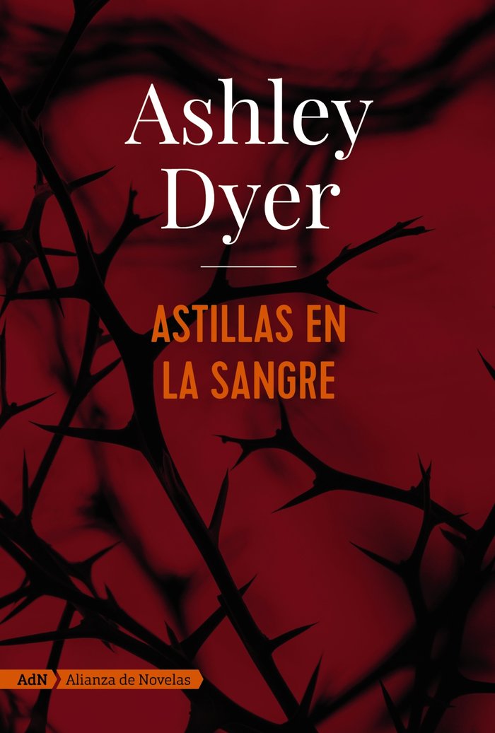 Astillas en la sangre (AdN), de Dyer, Ashley | portada del libro