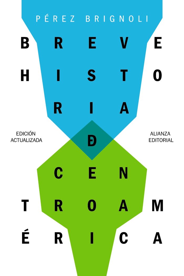 Breve historia de Centroamérica, de Pérez Brignoli, Héctor | portada del libro