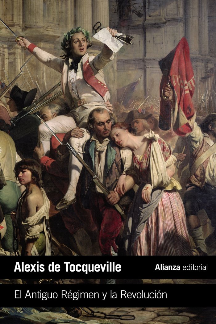 El Antiguo Régimen y la Revolución, de Tocqueville, Alexis de | portada del libro