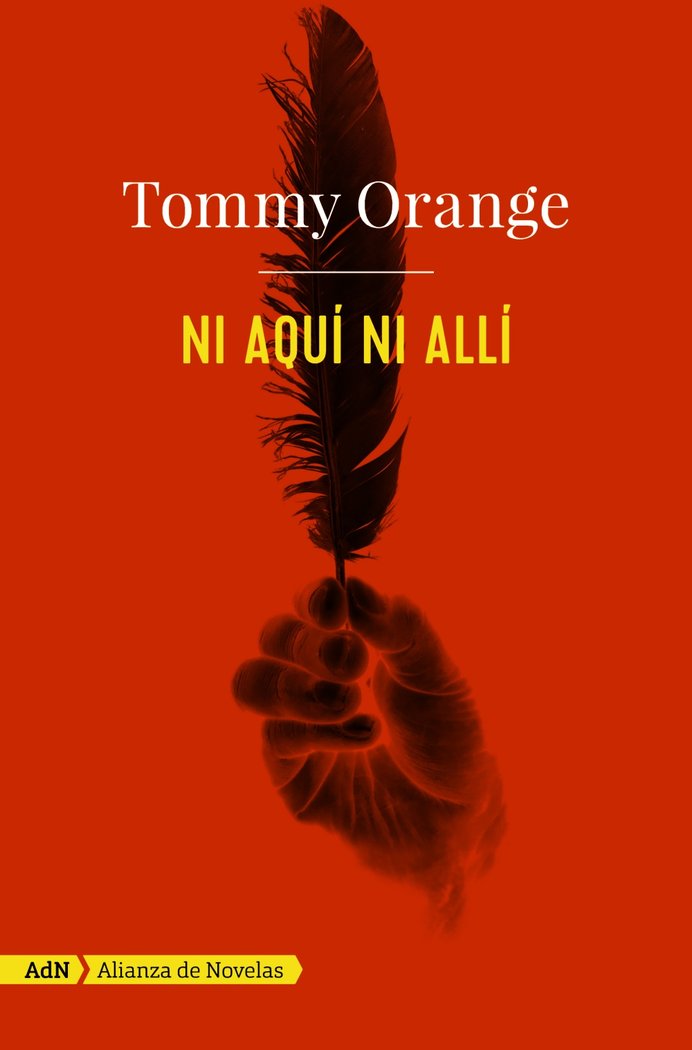 Ni aquí ni allí (AdN), de Orange, Tommy | portada del libro