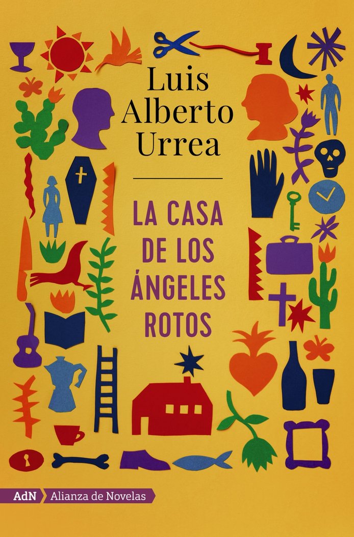 La casa de los ángeles rotos (AdN), de Urrea, Luis Alberto | portada del libro