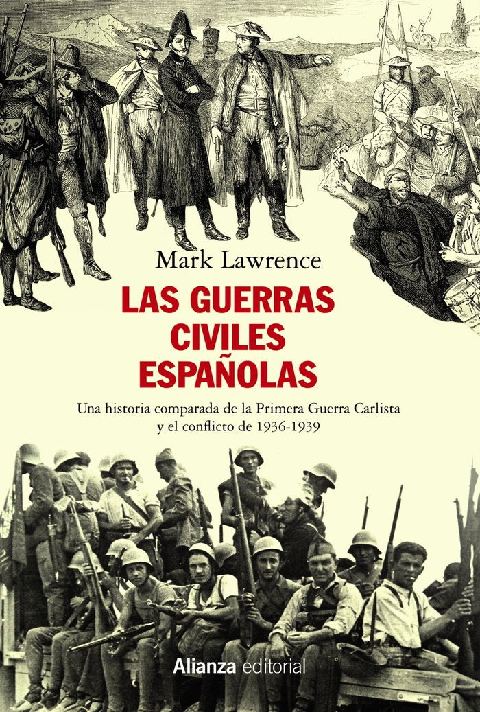 Las guerras civiles españolas, de Lawrence, Mark | portada del libro