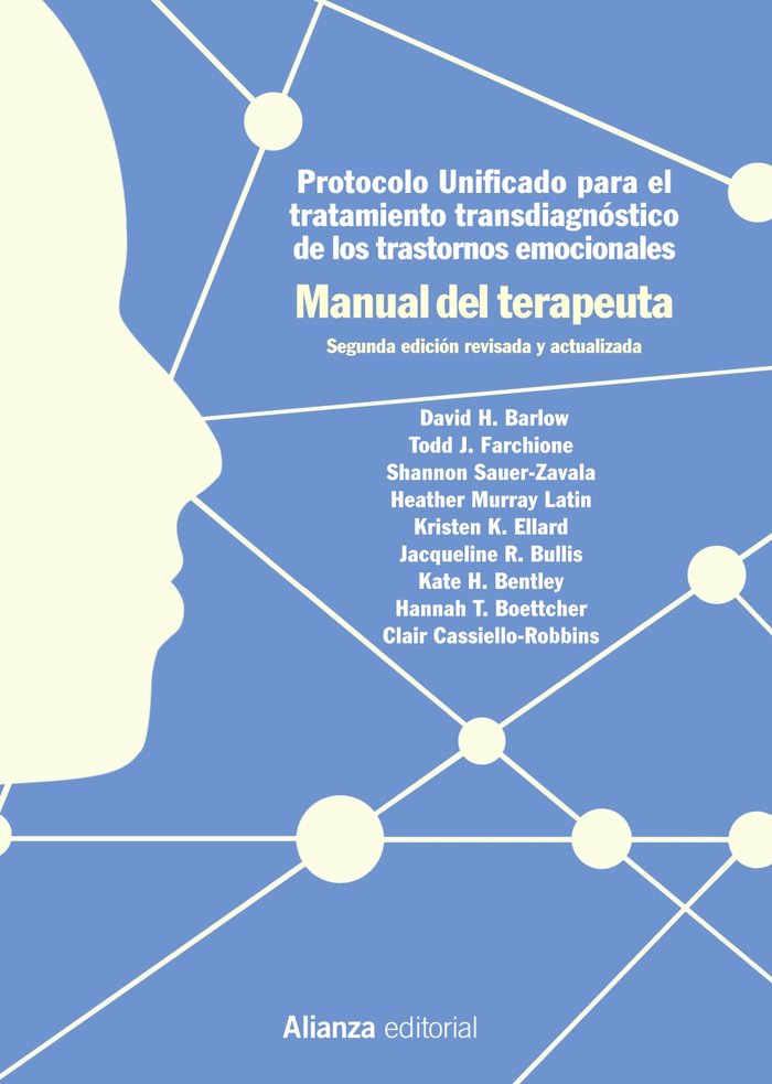 Protocolo unificado para el tratamiento transdiagnóstico de los trastornos emocionales. Manual del t, de Barlow, David H. | p