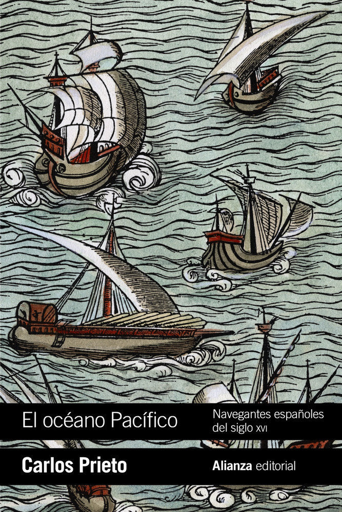 El océano Pacífico: Navegantes españoles del siglo XVI, de Prieto, Carlos | portada del libro