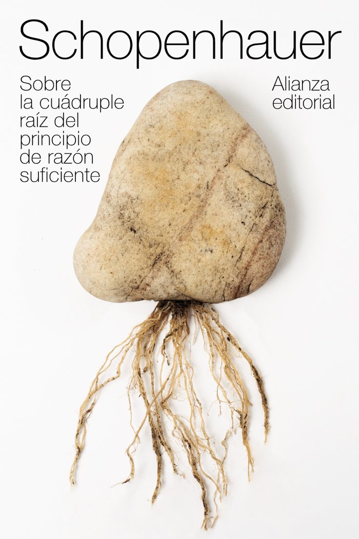 Sobre la cuádruple raíz del principio de razón suficiente, de Schopenhauer, Arthur | portada del libro