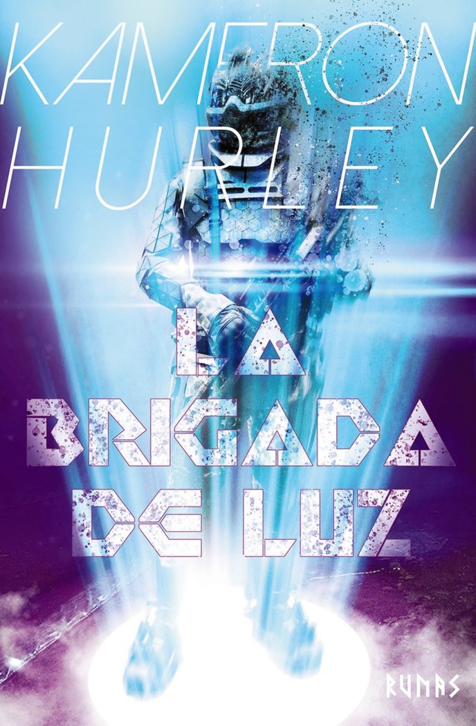 La Brigada de Luz, de Hurley, Kameron | portada del libro