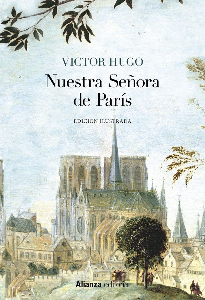 Nuestra Señora de París [Edición Ilustrada], de Hugo, Victor | portada del libro