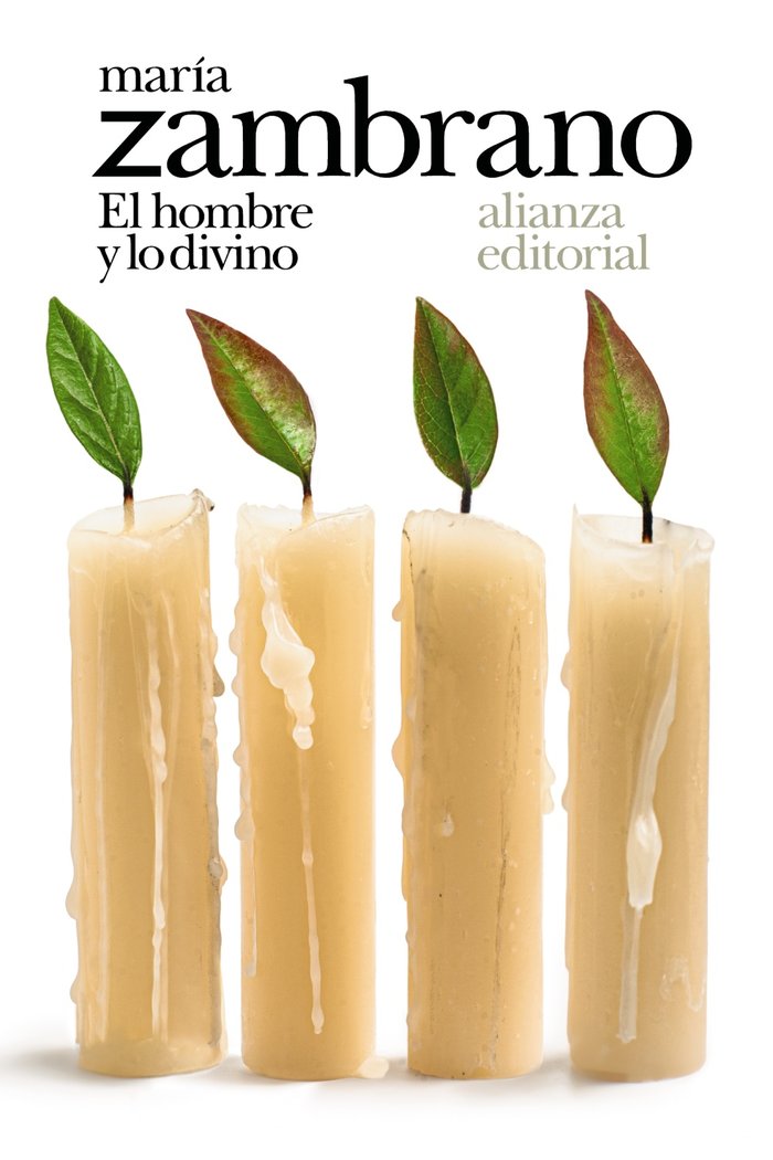 El hombre y lo divino, de Zambrano, María | portada del libro