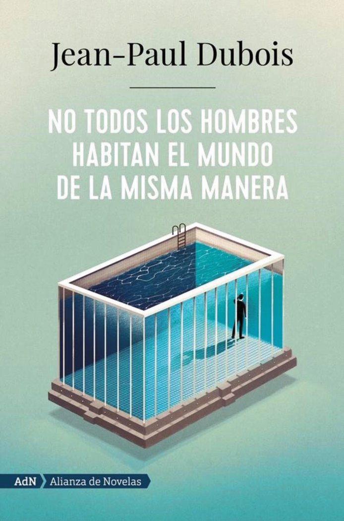 No todos los hombres habitan el mundo de la misma manera (AdN), de Dubois, Jean-Paul | portada del libro