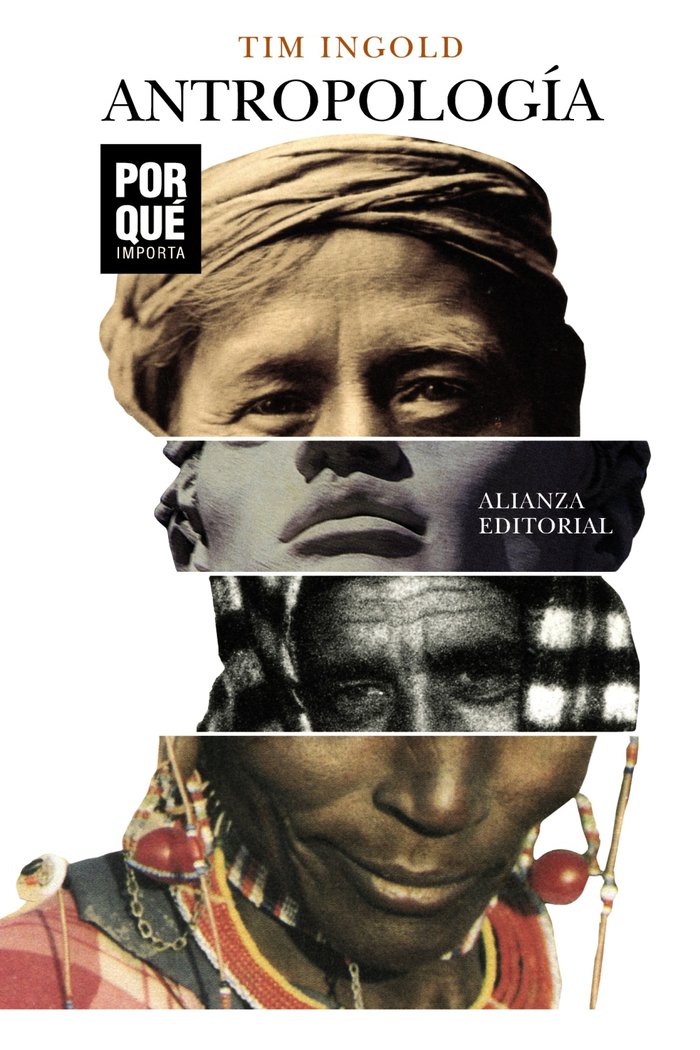 Antropología: ¿Por qué importa?, de Ingold, Tim | portada del libro