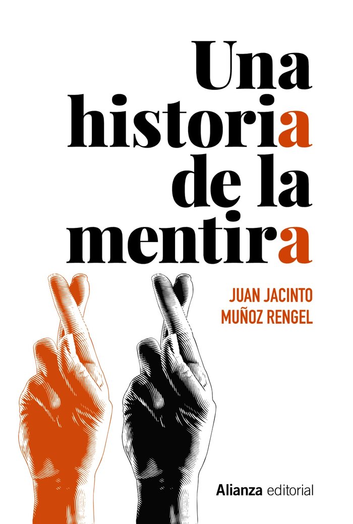Una historia de la mentira, de Muñoz Rengel, Juan Jacinto | portada del libro