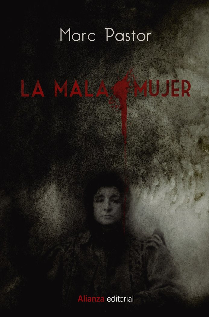 La mala mujer, de Pastor, Marc | portada del libro