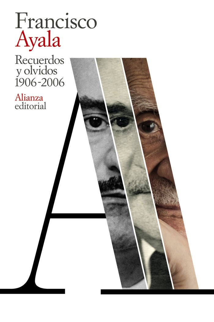 Recuerdos y olvidos (1906-2006), de Ayala, Francisco | portada del libro