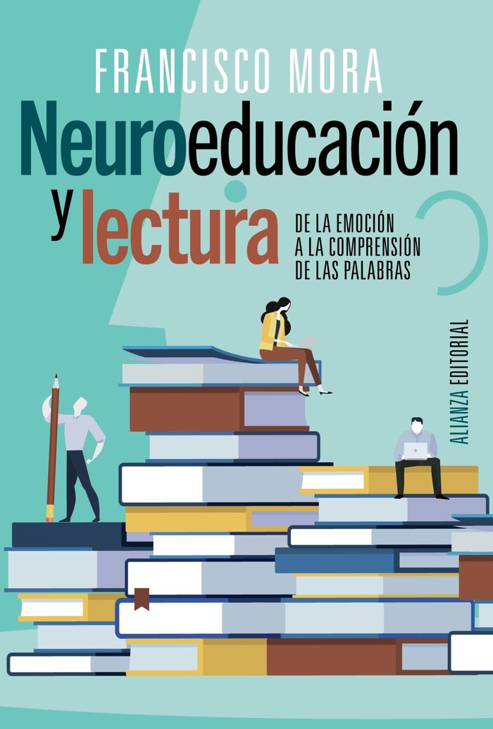 Neuroeducación y lectura, de Mora, Francisco | portada del libro