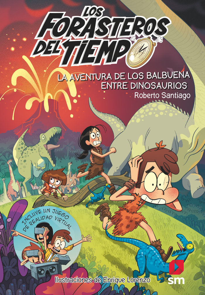 Los Forasteros del Tiempo 6: La aventura de los Balbuena entre dinosaurios, de Santiago, Roberto | portada del libro